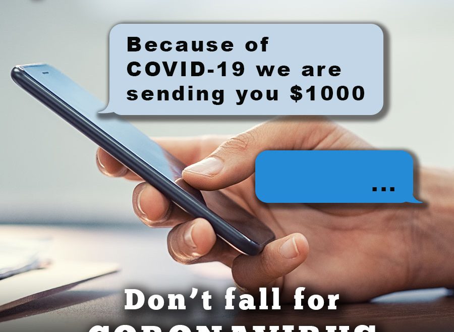 Person using a mobile phone with a message from an unkown sender reading, "Because of Covid-19 we are sending you $1000"